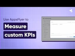Measure Custom App KPIs with AppsFlyer