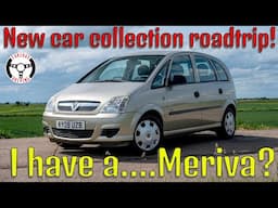 I have a Meriva! New car collection caper