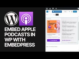 How To Embed Apple Podcasts in WordPress Using EmbedPress?