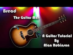 How to play: The Guitar Man by Bread - Acoustically - 2025