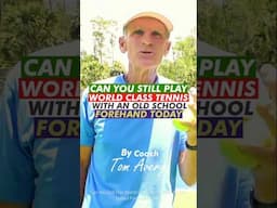 Can You Still Play World Class Tennis With An Old School Forehand Today #shortsviral #trending