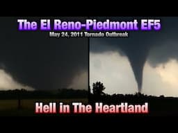 Hell in the Heartland | The 2011 El Reno-Piedmont EF5 & Outbreak
