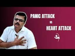 The difference between a panic attack and a heart attack.