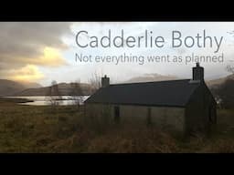 Bothy Overnighter in the Cadderlie Bothy: Not everything went as planned