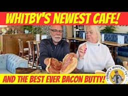 WHITBY'S NEWEST CAFE & THE BEST BACON BUTTY IN TOWN!