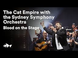 The Cat Empire with the Sydney Symphony Orchestra performs "Blood on the Stage"