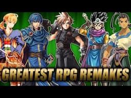 The Top 5 Greatest RPG Remakes of All Time!