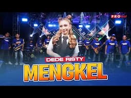DEDE RISTY - MENGKEL (OFFICIAL MUSIC VIDEO)