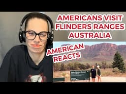 AMERICANS FIRST TIME IN THE OUTBACK | IKARA-FLINDERS RANGES | AMERICAN REACTS