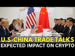 US-CHINA Trade Talks & Impact on Altcoins + Bitcoin Price Prediction