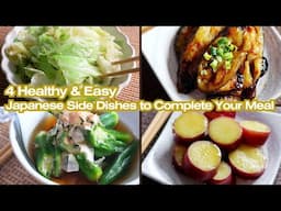 Quick Japanese Vegetable Recipes | 4 Easy Side Dishes for Home Cooking