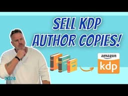 Sell Amazon KDP Author Copies Easily in 2025