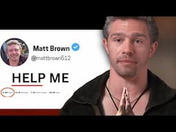 Matt Brown Is Desperate For Money...