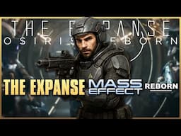 Expanse Osiris Reborn Gameplay & Trailer - Everything You Need to Know