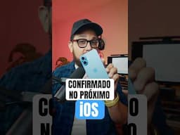 🔴 Isso está CONFIRMADO para o próximo iOS