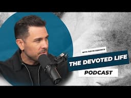 Move Your Body | The Devoted Life Podcast Ep. 16