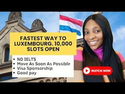 Luxembourg is offering 10,000 caregiver visas with NO IELTS — Apply today