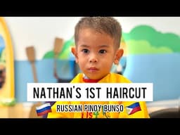 My Russian Pinoy Bunso 1st Haircut