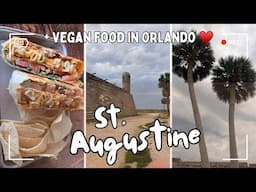 St. Augustine, Florida | Vegan Food in Orlando | + my Quick Grocery Haul