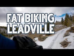 Trail Sampler: Fat Biking at 10,000 ft in Leadville, Colorado