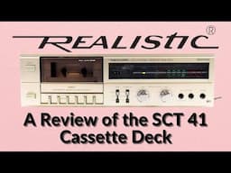 Cassette Deck Review : Realistic SCT 41