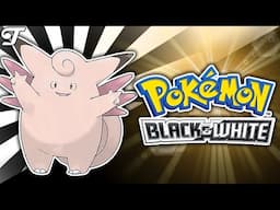 How to Catch Clefable - ⚫ Pokémon Black & White ⚪