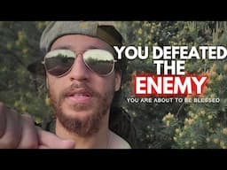 You Have Overcome Every Obstacle Sent by The ENEMY!