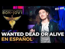 ¿Cómo sonaría BON JOVI - WANTED DEAD OR ALIVE en Español? 🤠