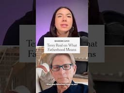Terry Real on What Fatherhood Means