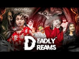 DEADLY DREAMS || Fancy Nancy