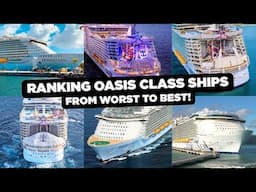 Oasis Class cruise ships ranked from WORST to BEST - Royal Caribbean