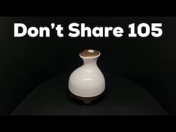 Don’t Share 105