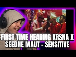 Krsna x Seedhe Maut - Sensitive (MV) - Reaction)