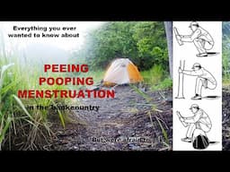 Peeing and Pooping in the Backcountry!