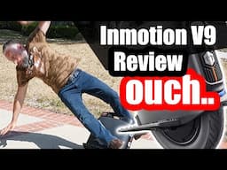 InMotion V9 Unicycle Review Gone Bad.