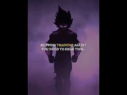 Skipping training...🔥| #animequotes #lifeadvice