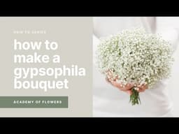 How to Make a DIY Gypsophila  Bridal Bouquet - Wholesale Flowers Direct