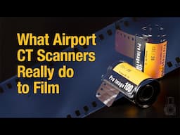 What Airport CT Scanners Really Do to Film