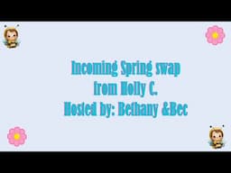 Incoming Spring Swap from Holly hosted by Bethany and Bec