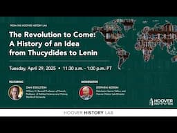 The Revolution to Come: A History of an Idea from Thucydides to Lenin