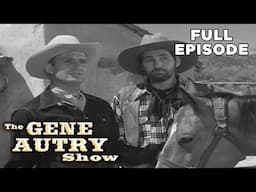 The Gene Autry Show | S1 Ep 11 | Six-Shooter Sweepstakes | FULL EPISODE | Western Classic TV