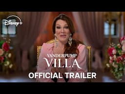 Vanderpump Villa | Season 2 Official Trailer | Streaming on Disney+ April 24 2025