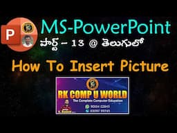 How To Insert Picture in Telugu || MS PowerPoint || By K. Ramesh