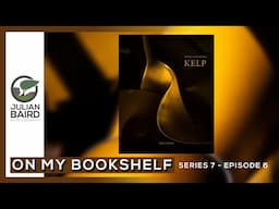 Kelp by Mark Littlejohn and Published by Kozu Books - On My Bookshelf S07E06
