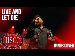 'Live & Let Die' (WINGS) Cover by The HSCC