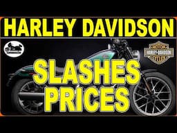 HARLEY DAVIDSON Cutting prices and this Why!