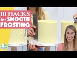 10 Hacks for Smooth Frosting on Cakes