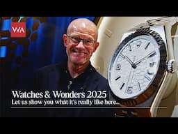 Watches and Wonders 2025. Let us show you what it's really like here...