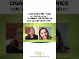 Verdades sobre o cigarro eletrônico que você precisa saber
