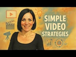 Simple Video Strategies for Busy Entrepreneurs